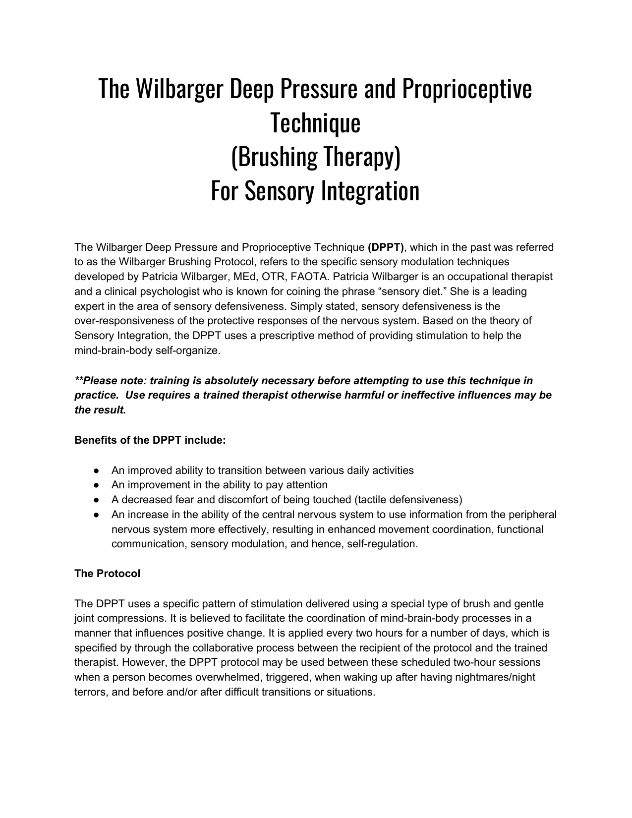 The Wilbarger Deep Pressure and Proprioceptive Technique